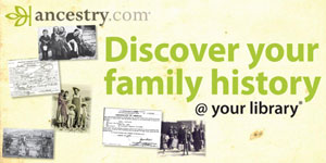 Discover your family history with Ancestry Library Edition